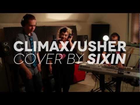 Climax/Usher Cover by SIXIN