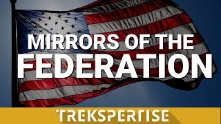 Trekspertise - Mirrors Of The Federation