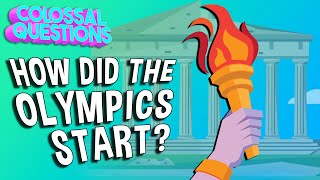 How Did The Olympics Start?  COLOSSAL QUESTIONS