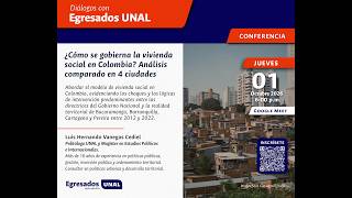 DiálogosEUNAL | ¿Cómo se gobierna la vivienda social en Colombia  Análisis compa