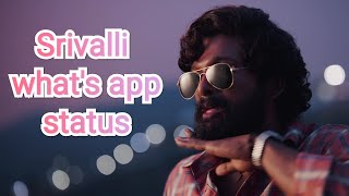 #srivalli (Hindi) whats app status  srivali song  