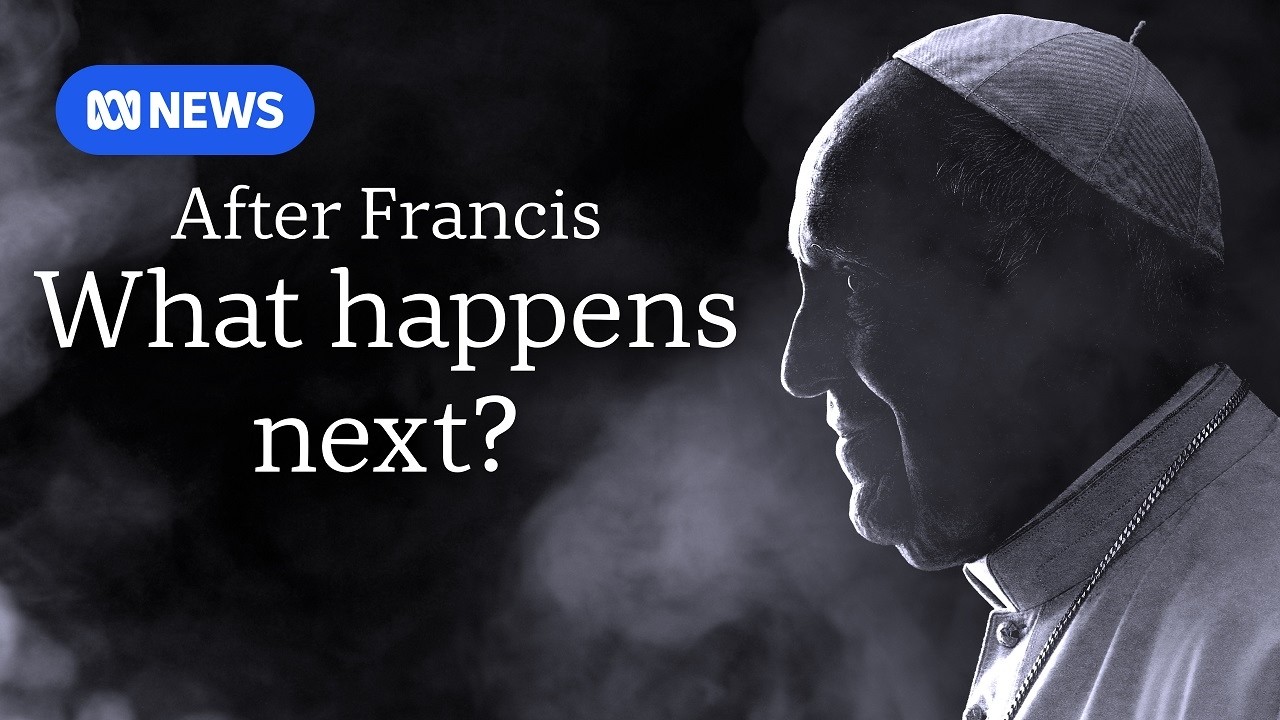 After Pope Francis, what happens next? | ABC NEWS