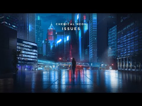 Chemical Neon - Issues [Julia Michaels Cover Release]
