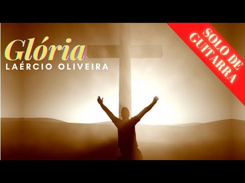 Glória - Laércio Oliveira