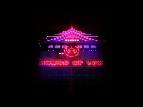 Wax Motif - House Of Wax #016