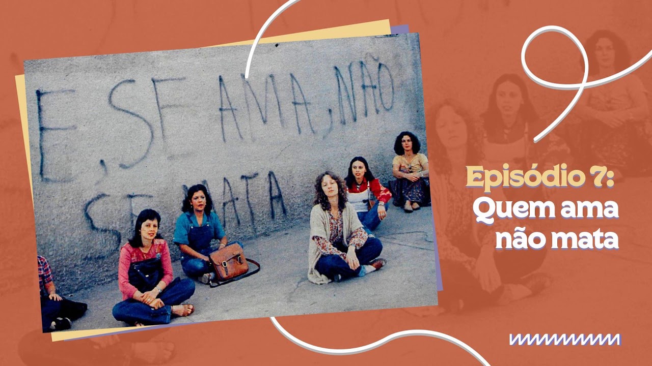 [Episódio] 7. Quem ama não mata