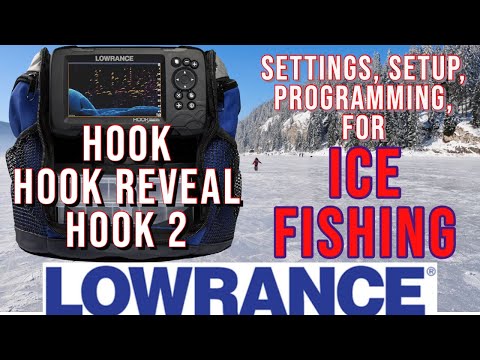Lowrance Hook Reveal, Hook Series 2 for ICE FISHING - Fish Finder Settings, Setup & Programming