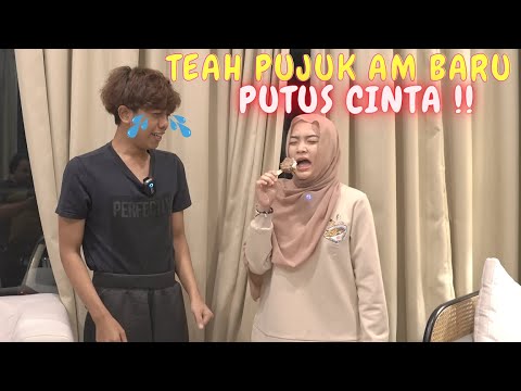 TEAH PUJUK AM BARU PUTUS CINTA !! - AM SEDIH