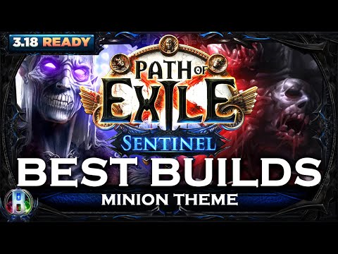 PoE Sentinel 3.18 - Best Builds Minion Theme - Path of Exile - PoE Builds