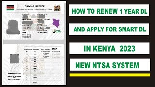 How to Renew 1 Year Driving License (DL) | Apply For Smart DL in Kenya 2023 New Ntsa System