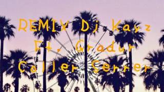REMIX Dj Kayz Ft. Gradur Coller Serrer