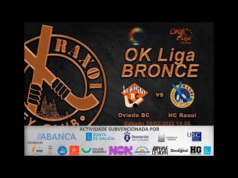 [OK Liga Bronce Norte] -  Oviedo BC vs HC Raxoi - 26/02/2022 19:00