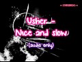 Usher - Nice & Slow [Audio | Lyrics] 