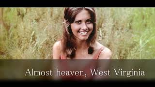 Olivia Newton-John Take Me Home Country Roads - Lyrics