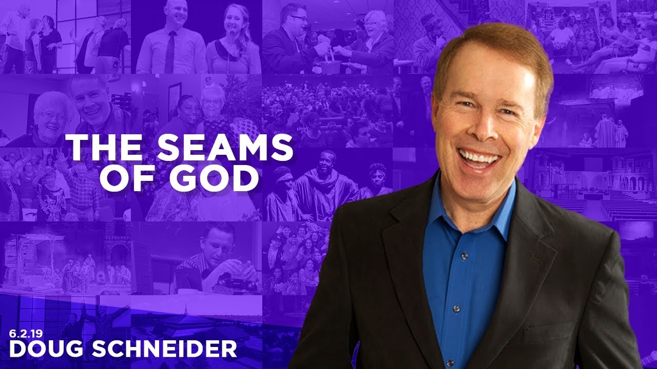 060219 Seams of God – Doug Schneider – Sermon Only
