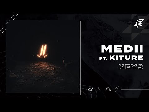 Medii - Keys (ft. Kiture)