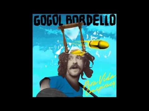 Gogol Bordello - Lost Innocent World