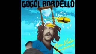Gogol Bordello - Lost Innocent World