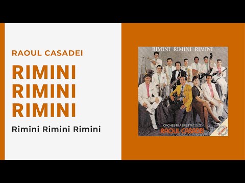 Raoul Casadei - RIMINI RIMINI RIMINI (Video Ufficiale + Testo)