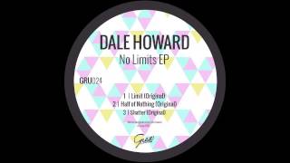 Dale Howard - Limit |Gruuv|