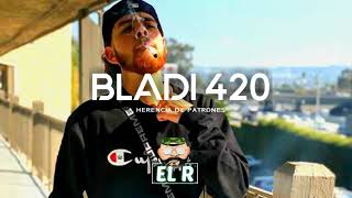 Herencia De Patrones - Blady 420 (CORRIDOS NUEVOS) Exclusivo