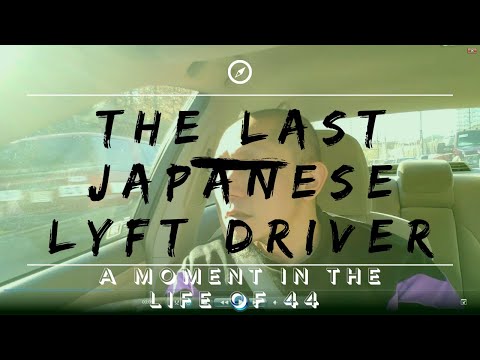 The Last Japanese Lyft Driver ~A Moment in the Life of Omen44~