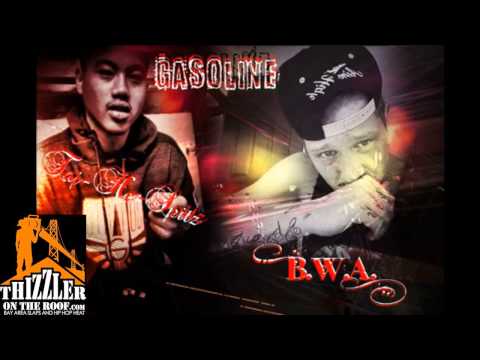 B.W.A ft. Taj-He-Spitz - Gasoline [Thizzler.com]
