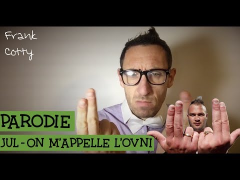 Jul - On m'appelle l'ovni - parodie (On m'appelle Rémi) Frank Cotty