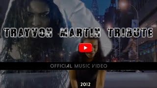 Trayvon Martin Tribute: OFFICIAL MUSIC VIDEO