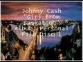 Johnny Cash - Girl in Saskatoon