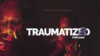 popcaan traumatized 2019 popcaan traumatized 2019
