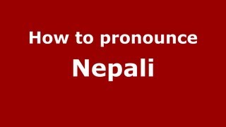 How to pronounce Nepali
