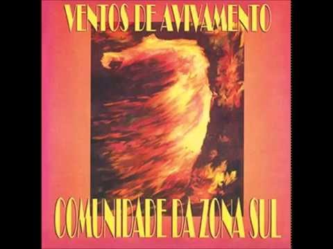 Comunidade da Zona Sul - Ventos De Avivamento video