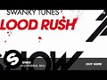 Swanky Tunes - Blood Rush (Original Mix) 