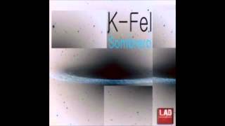 K-Fel - Sombrero (Original Mix)[LAD Records]