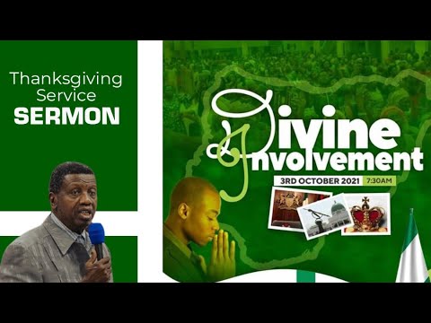 Pastor E.A. Adeboye Sunday Sermon 3 October - DIVINE INVOLVEMENT Pastor E.A. Adeboye Sunday Sermon 3 October - DIVINE INVOLVEMENT