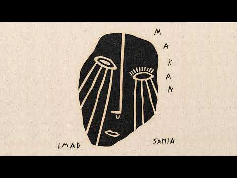 Imad, Samia - Makan (Official Audio)