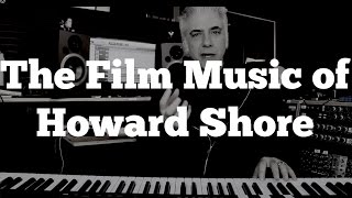 The  Film Music of Howard Shore - Part 1