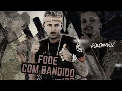 MC POLO - FODE COM BANDIDO - (REMIX BREGA FUNK)