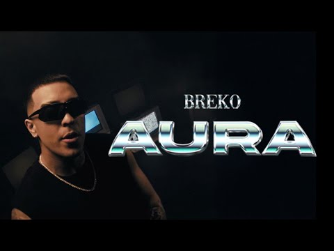 BREKO - AURA ( VIDEO OFICIAL )