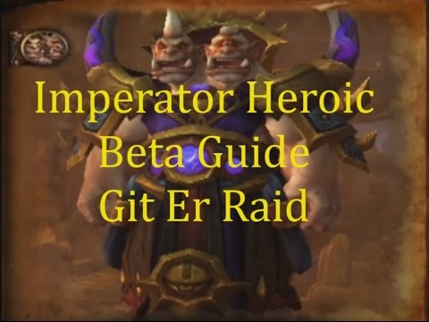 Imperator Mar'gok Heroic Highmaul Warlords of Draenor Beta Guide