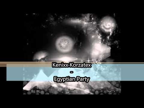 Kenixx Korzatex - Egyptian Party ///// TRIBECORE 2014