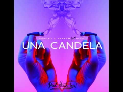 Underif & Habram Feat. Geko - Una candela (Prod. Heich Luis)