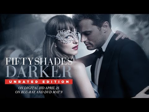 Fifty Shades Darker (Unrated Edition Trailer)