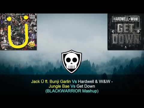 Jack Ü ft. Bunji Garlin Vs Hardwell & W&W - Jungle Bae Vs Get Down (BLACKWARRIOR Mashup)