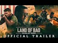 LAND OF BAD Official 4K Exclusive Trailer 2024 Staring Liam Hemsworth Russell Crowe