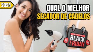[BLACK FRIDAY SECADOR DE CABELO] Qual melhor secador de cabelo para uso doméstico de 2024?