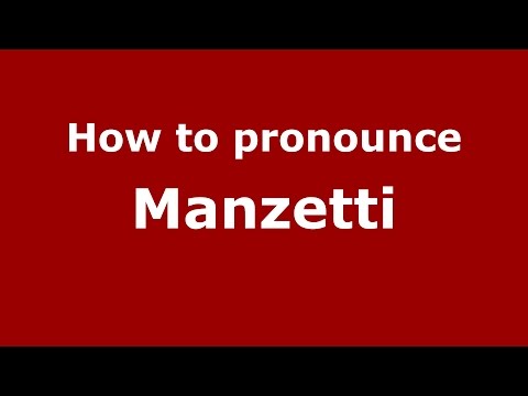 How to pronounce Manzetti (Italian/Italy)  - PronounceNames.com
