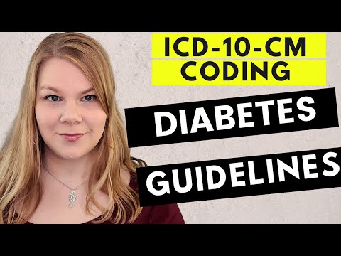MEDICAL CODING ICD-10-CM - DIABETES - Guidelines and Tips for Coding for Diabetes
