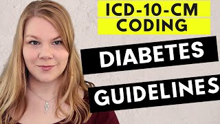 MEDICAL CODING ICD-10-CM - DIABETES - Guidelines and Tips for Coding for Diabetes
